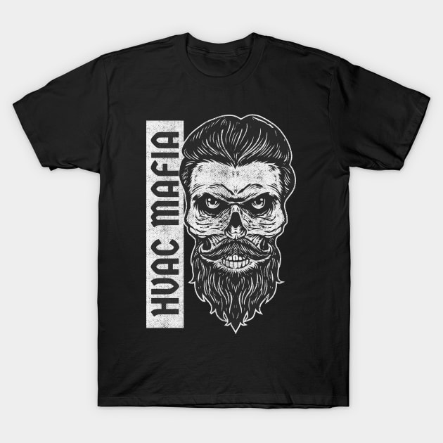 HVAC Mafia - Skull T-Shirt by CutlerRidge
